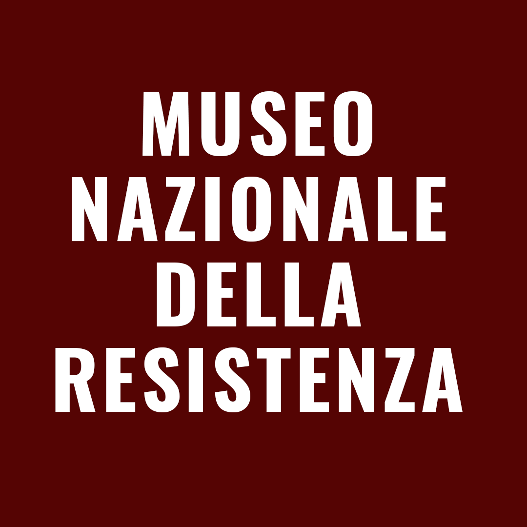 Museo Nazionale della Resistenza